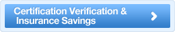 Certification Verification and Insurance Savings